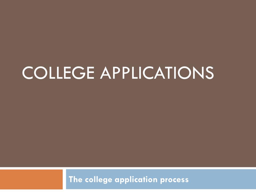 PPT - Navigating the College Application Process: Essential Tips for ...