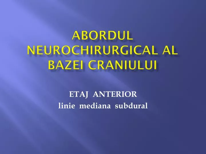 abordul neurochirurgical al bazei craniului