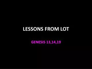 LESSONS FROM LOT
