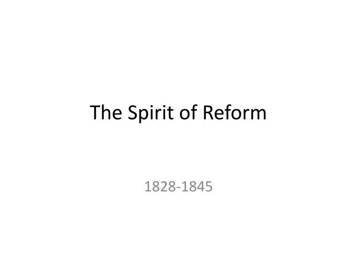 the spirit of reform