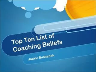 Top Ten List of Coaching Beliefs