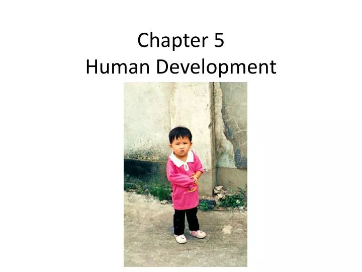 chapter 5 human development