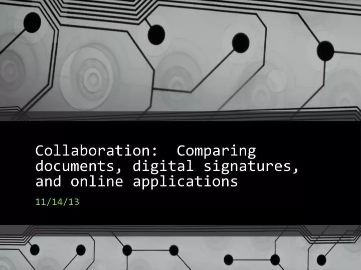 collaboration comparing documents digital signatures and online applications