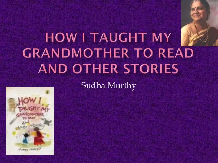 how i taught my grandmother to read and other stories