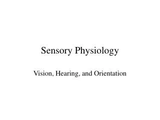 Sensory Physiology