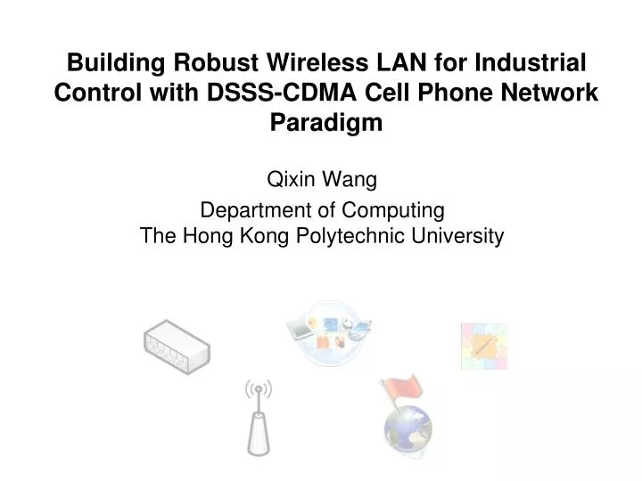 building robust wireless lan for industrial control with dsss cdma cell phone network paradigm