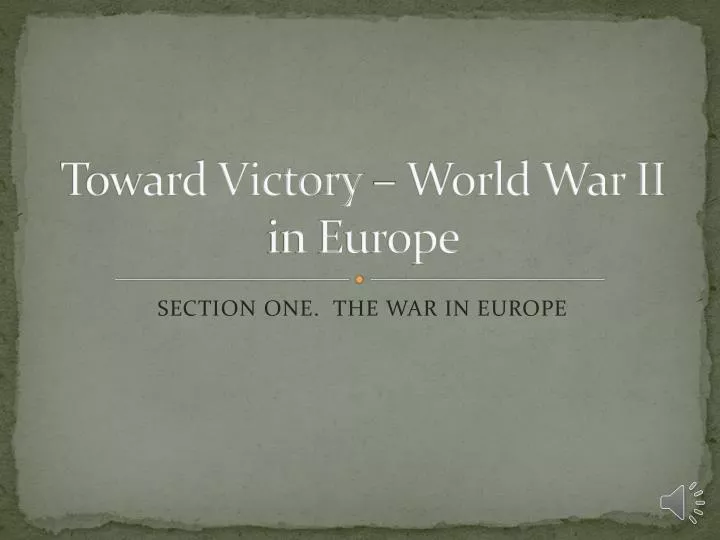 toward victory world war ii in europe