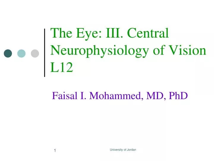 the eye iii central neurophysiology of vision l12