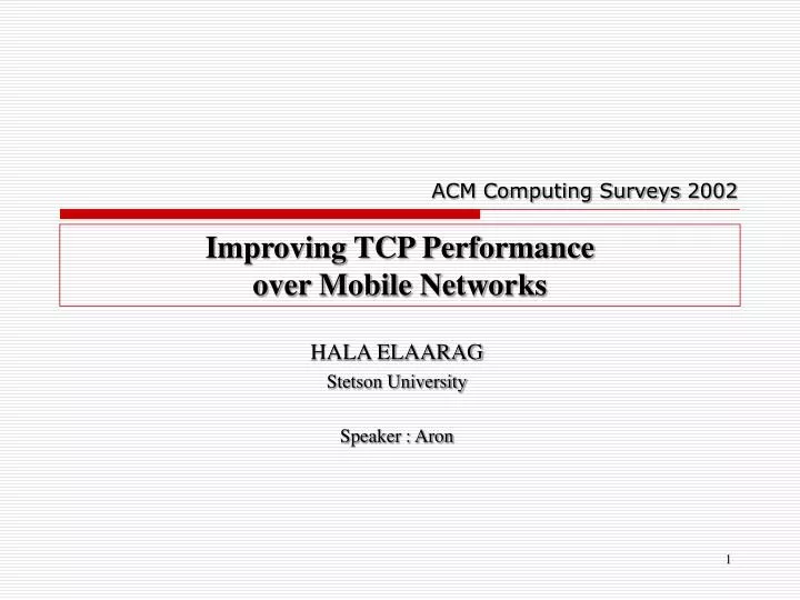 improving tcp performance over mobile networks