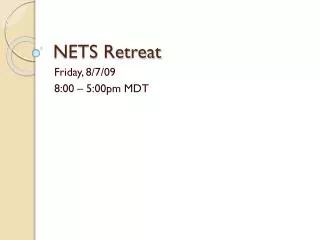 NETS Retreat