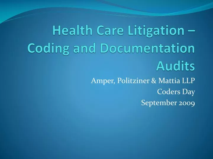 health care litigation coding and documentation audits