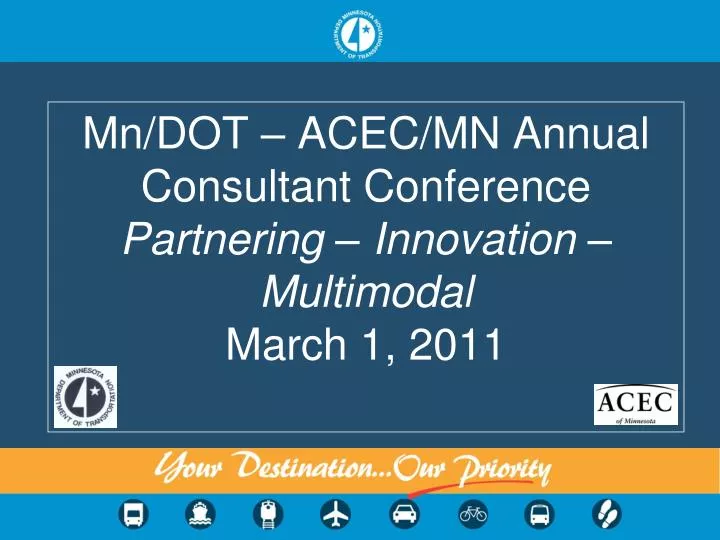 mn dot acec mn annual consultant conference partnering innovation multimodal march 1 2011