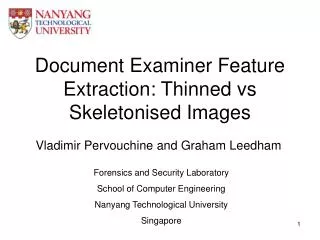 Document Examiner Feature Extraction: Thinned vs Skeletonised Images