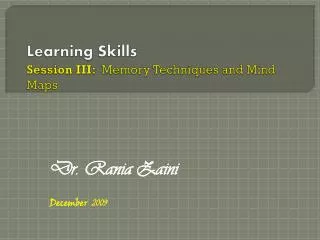 Learning Skills Session III: Memory Techniques and Mind Maps