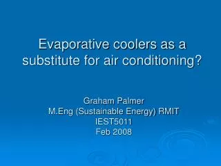 Evaporative coolers as a substitute for air conditioning?
