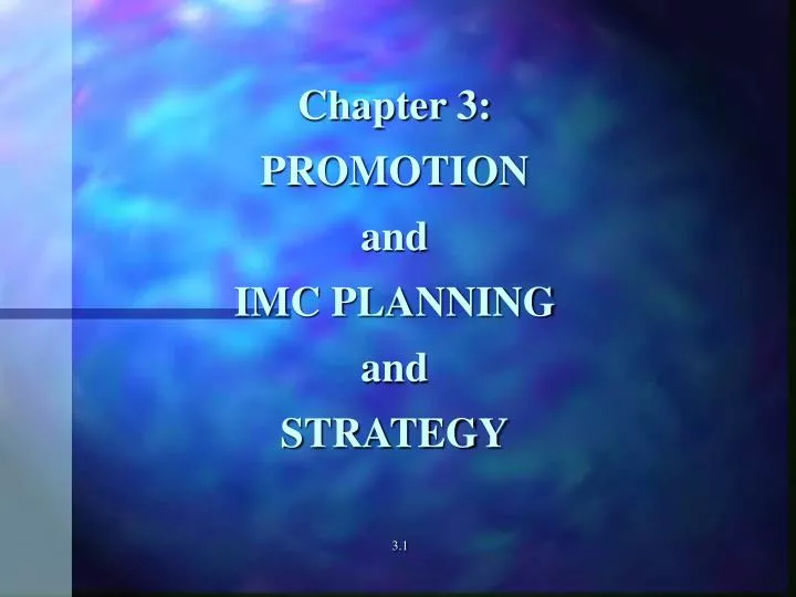 chapter 3 promotion and imc planning and strategy 3 1