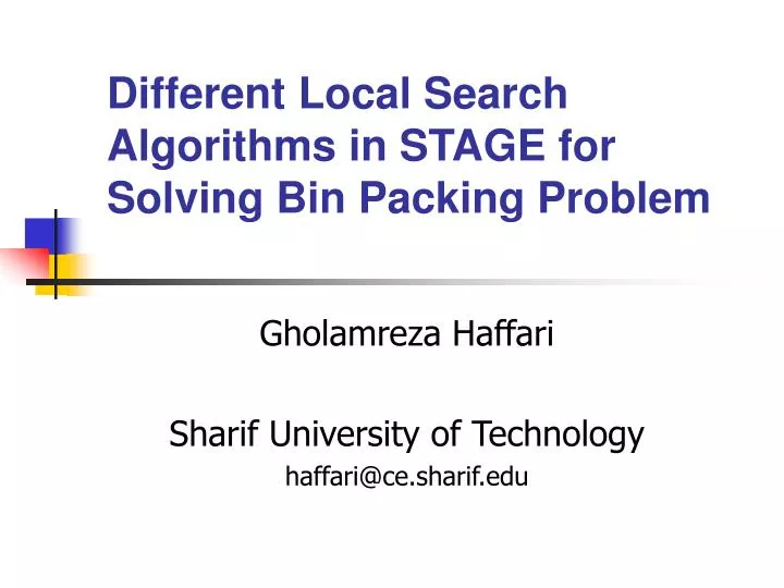 different local search algorithms in stage for solving bin packing problem