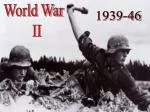 World War II - slide 1
