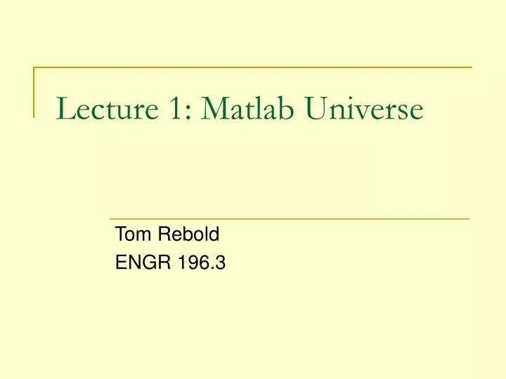 lecture 1 matlab universe