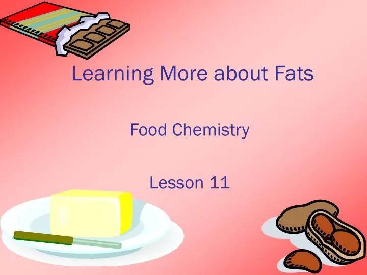 learning more about fats