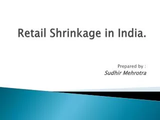 Retail Shrinkage in India.