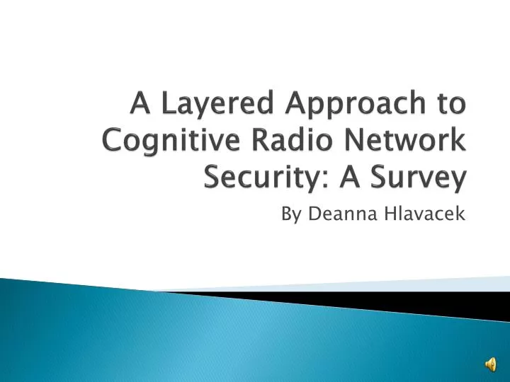 a layered approach to cognitive radio network security a survey