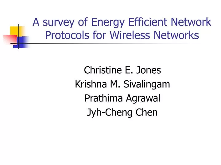 a survey of energy efficient network protocols for wireless networks