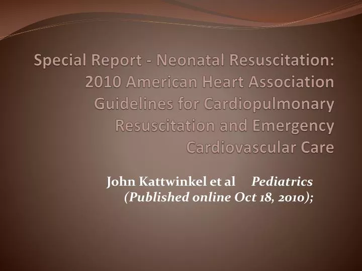 john kattwinkel et al pediatrics published online oct 18 2010