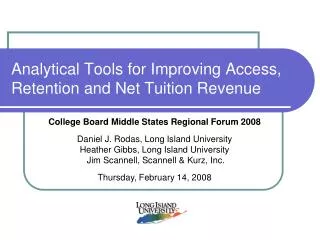 Analytical Tools for Improving Access, Retention and Net Tuition Revenue