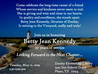 Come celebrate the long-time career of a friend Whose service and kindness never seem to end.