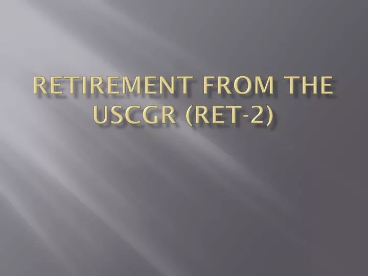 retirement from the uscgr ret 2