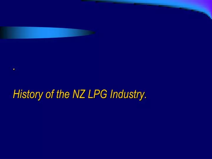 history of the nz lpg industry