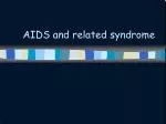 AIDS and related syndrome - slide 1