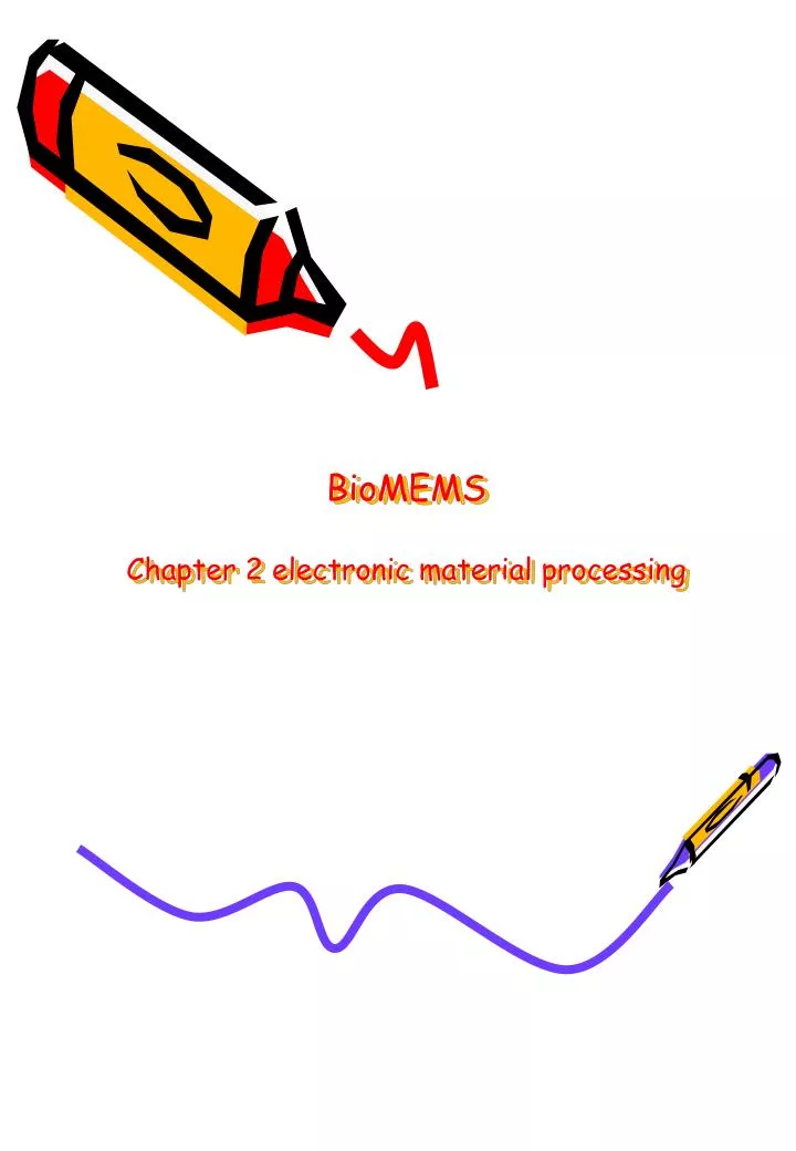 biomems chapter 2 electronic material processing