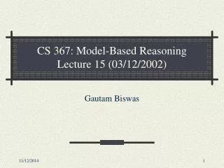 CS 367: Model-Based Reasoning Lecture 15 (03/12/2002)