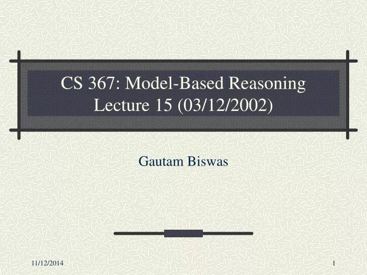 cs 367 model based reasoning lecture 15 03 12 2002