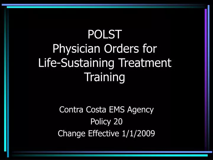 polst physician orders for life sustaining treatment training