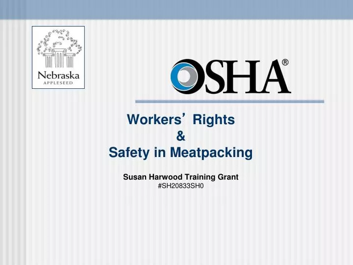 workers rights safety in meatpacking susan harwood training grant sh20833sh0