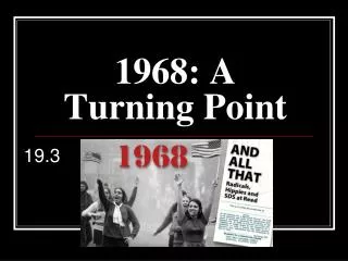 1968: A Turning Point