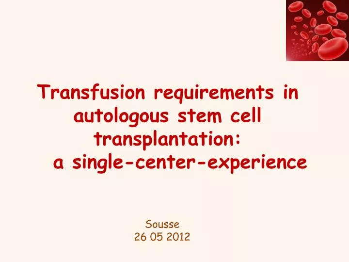 transfusion requirements in autologous stem cell transplantation a single center experience
