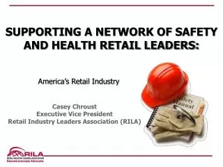 Casey Chroust Executive Vice President Retail Industry Leaders Association (RILA )