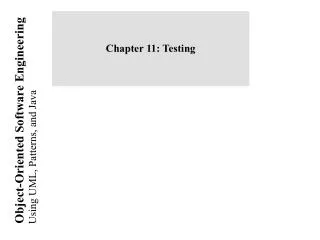 Chapter 11: Testing
