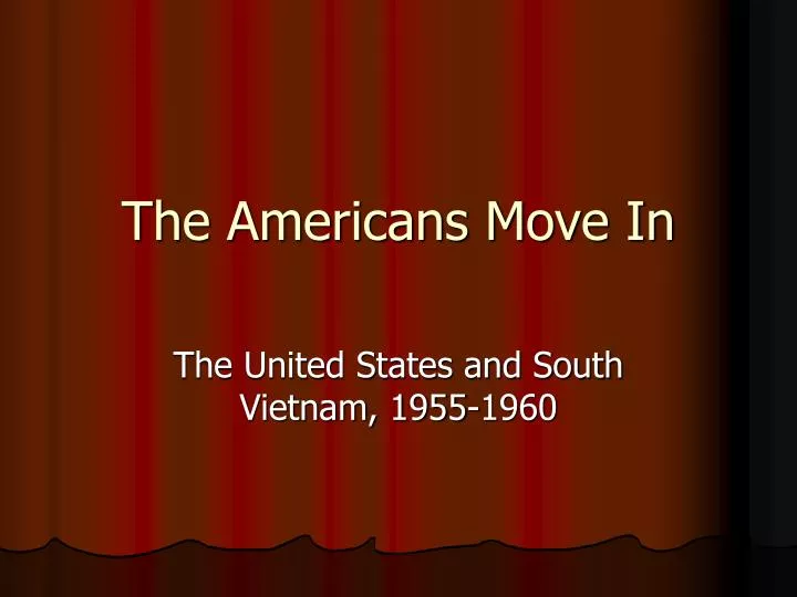 the americans move in
