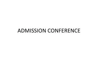 ADMISSION CONFERENCE