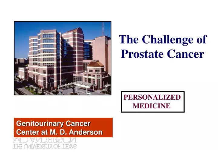 the challenge of prostate cancer