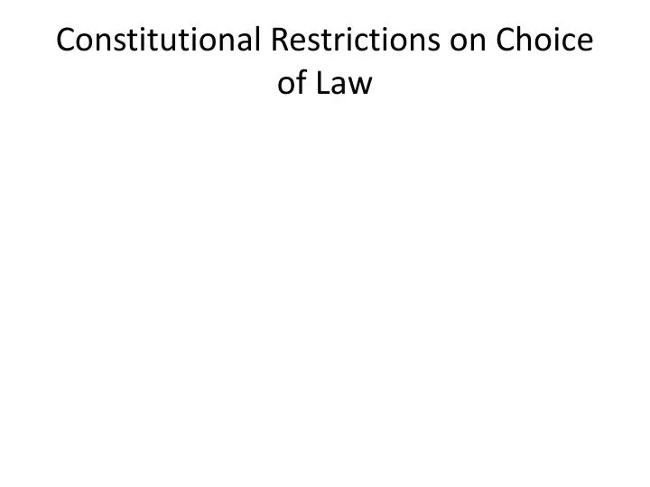 constitutional restrictions on choice of law