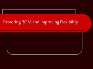 Restoring ROM and Improving Flexibility