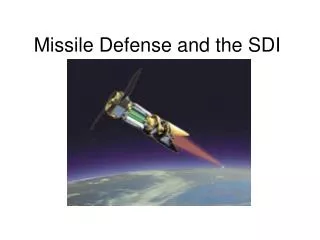 Missile Defense and the SDI
