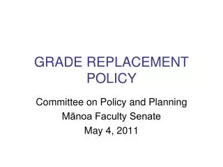GRADE REPLACEMENT POLICY