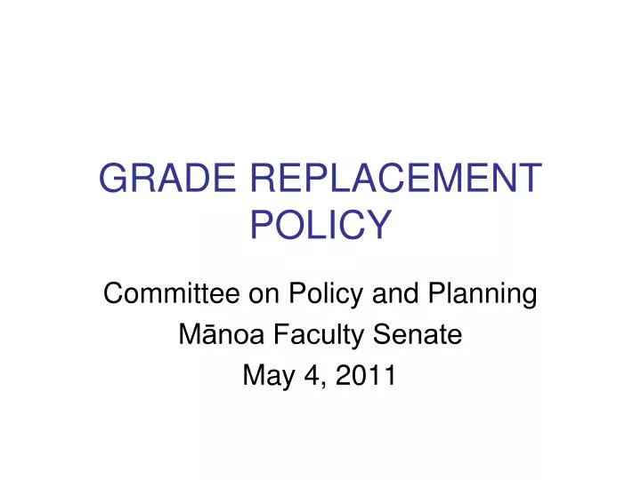 grade replacement policy